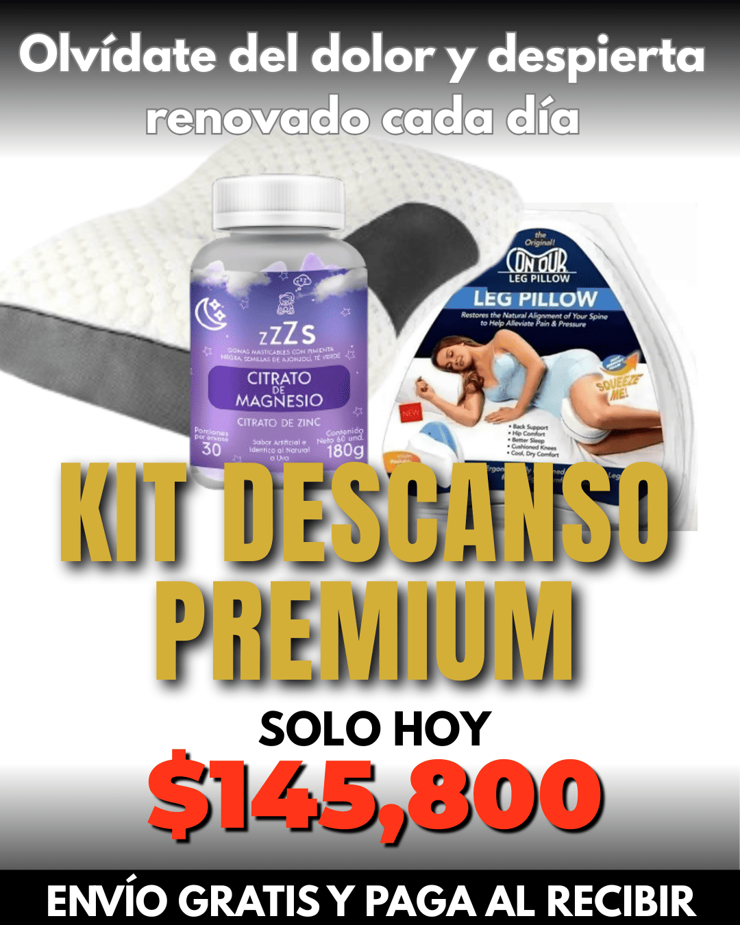 KIT Descanso Premium – El secreto para noches reparadoras y mañanas sin dolor